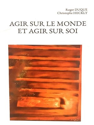 cover image of AGIR SUR LE MONDE ET AGIR SUR SOI